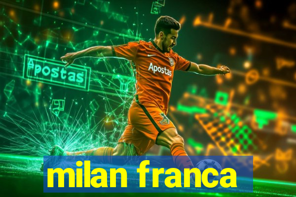 milan franca